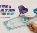 Do you want a corporate sponsor or just their money?